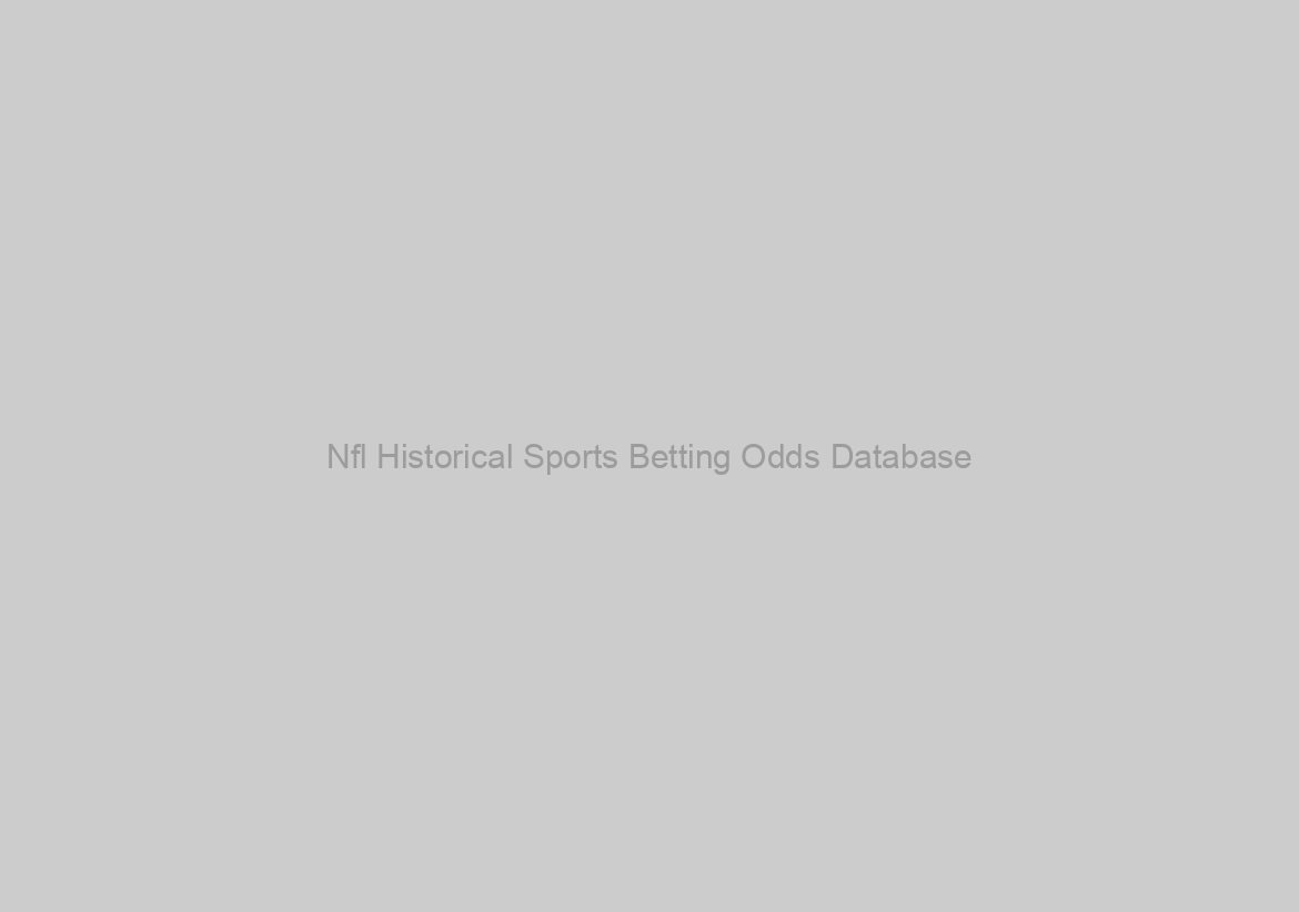 Nfl Historical Sports Betting Odds Database